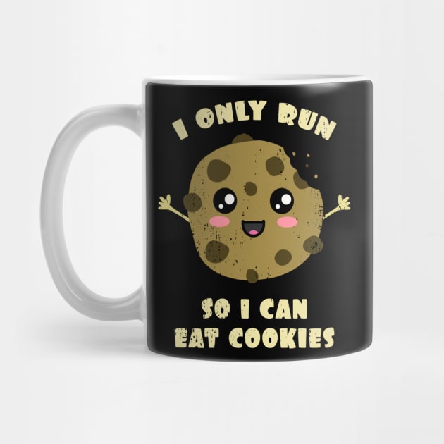 I Only Run So I Can Eat Cookies by Nerd_art